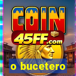 o bucetero